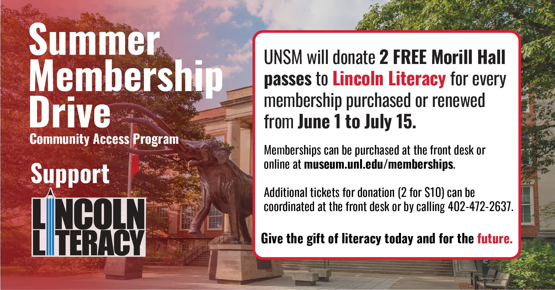 Banner: 'UNSM donates two FREE Morrill Hall passes to Lincoln Literacy for every membership purchase or renewal from June 1 to July 15, 2025.'
